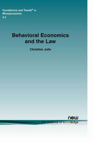 Behavioral Economics and the Law de Christine Jolls