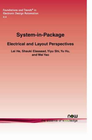 System-In-Package: Electrical and Layout Perspectives de Lei He