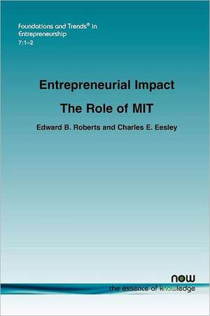 Entrepreneurial Impact: The Role of Mit de Edward B. Roberts