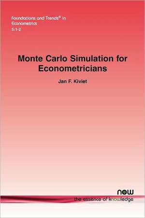 Monte Carlo Simulation for Econometricians de Jan F. Kiviet