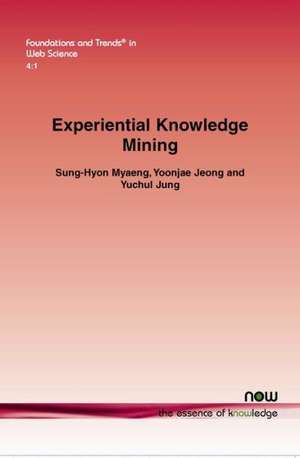 Experiential Knowledge Mining de Sung Hyon Myaeng