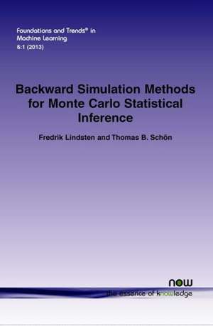 Backward Simulation Methods for Monte Carlo Statistical Inference de Fredrik Lindsten