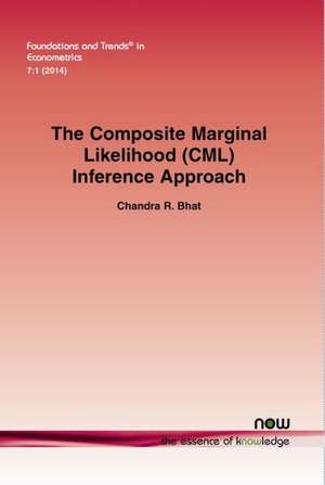 The Composite Marginal Likelihood (CML) Inference Approach with Applications to Discrete and Mixed Dependent Variable Models de Chandra R. Bhat