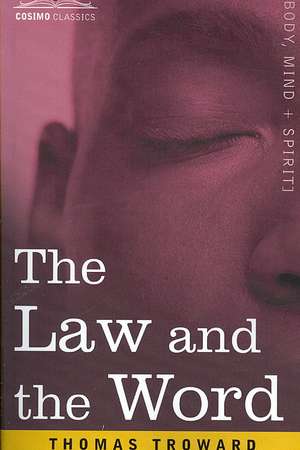 The Law and the Word de Thomas Troward