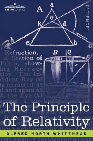 The Principle of Relativity de Alfred North Whitehead