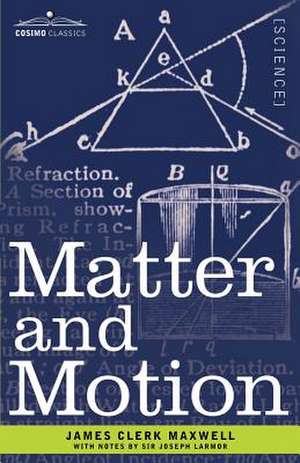 Matter and Motion de Joseph Larmor