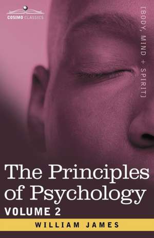 The Principles of Psychology, Vol. 2 de William James