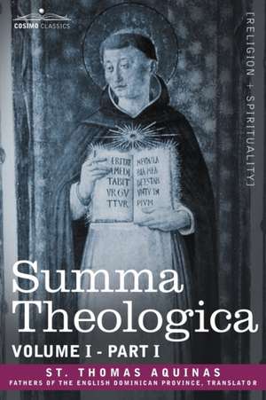 Summa Theologica, Volume 1. (Part I) de St. Thomas Aquinas