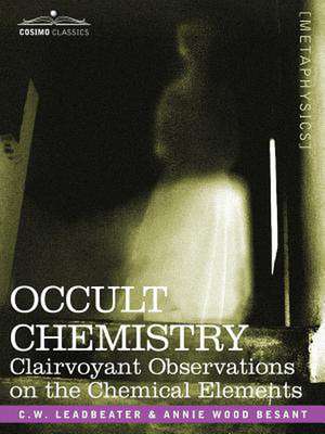 Occult Chemistry de Charles Webster Leadbeater