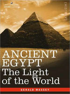 Ancient Egypt de Gerald Massey