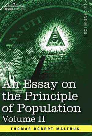 An Essay on the Principle of Population, Volume II de Thomas Robert Malthus