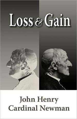 Loss and Gain de John Henry Newman