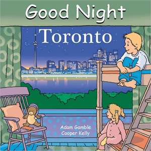 Good Night Toronto de Adam Gamble