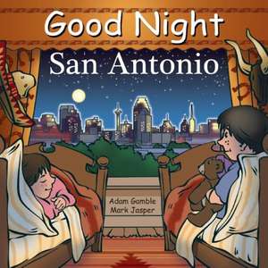 Good Night San Antonio de Adam Gamble