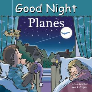 Good Night Planes de Adam Gamble