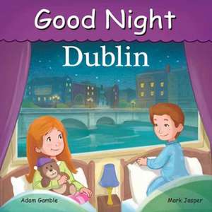 Good Night Dublin de Adam Gamble