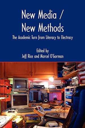 New Media / New Methods de Jeff Rice