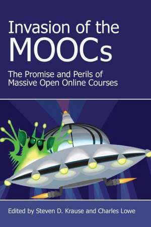 Invasion of the Moocs de Steven D. Krause