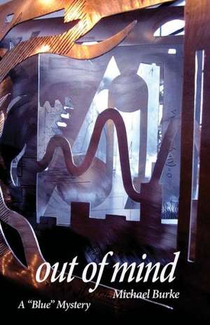 Out of Mind de Michael Burke