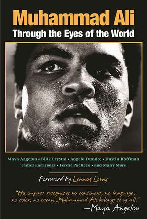 Muhammad Ali: Through the Eyes of the World de Mark Collins Jenkins