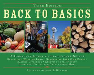 Back to Basics: A Complete Guide to Traditional Skills de Abigail Gehring