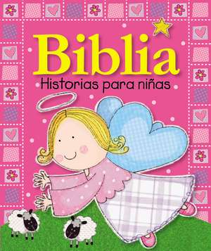 Biblia historias para niñas de Lara Ede