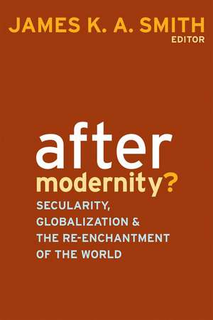 Smith, J: After Modernity?
