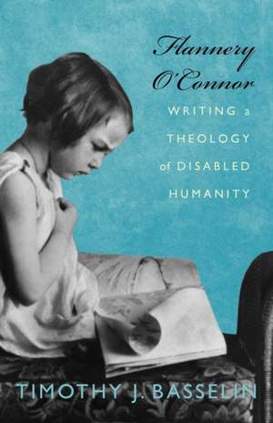 Flannery O'Connor de Timothy J. Basselin