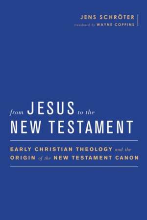 From Jesus to the New Testament de Wayne Coppins