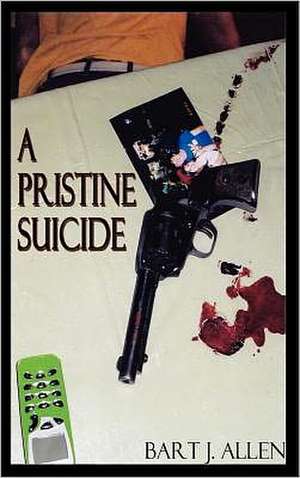 A Pristine Suicide de Bart J. Allen