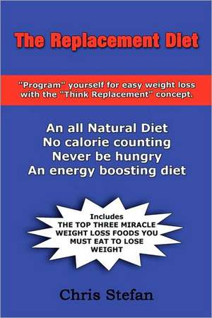 The Replacement Diet de Chris Stefan