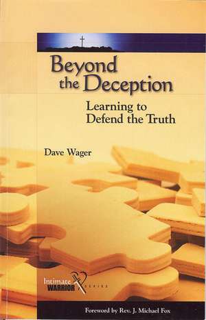 Beyond the Deception de Dave Wager