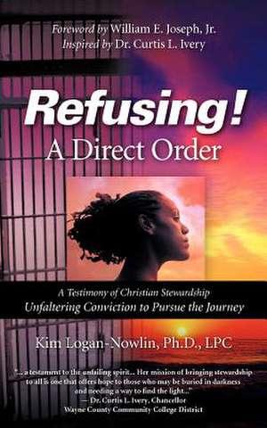 Refusing a Direct Order de Kim Logan-Nowlin