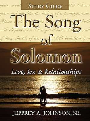 The Song of Solomon Study Guide de Sr. Jeffrey a. Johnson