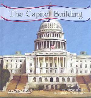 The Capitol Building [With Hardcover Book] de Darlene R. Stille