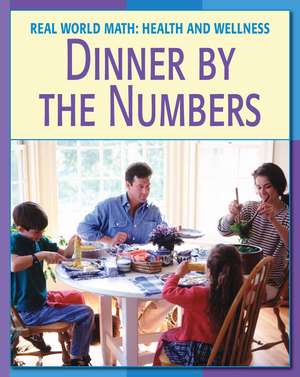 Dinner by the Numbers de Cecilia Minden