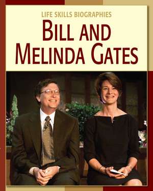 Bill and Melinda Gates de Dana Meachen Rau