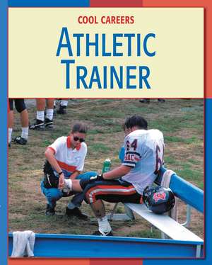 Athletic Trainer de Patricia K. Kummer