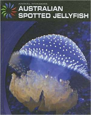 Australian Spotted Jellyfish de Susan Heinrichs Gray