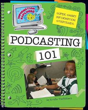 Podcasting 101 de Kristin Fontichiaro