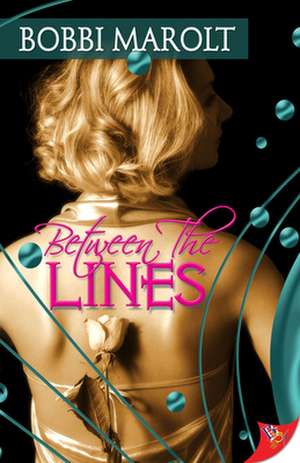 Between the Lines de Bobbi Marolt