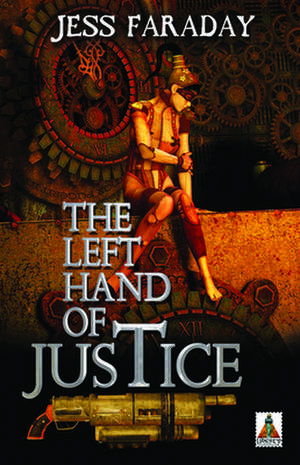 The Left Hand of Justice de Jess Faraday