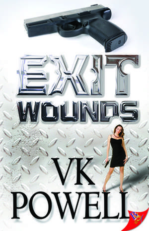 Exit Wounds de V. K. Powell