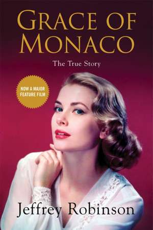 Grace of Monaco de Jeffrey Robinson