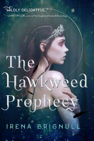 The Hawkweed Prophecy de Irena Brignull