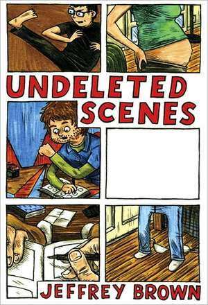 Undeleted Scenes de Jeffrey Brown