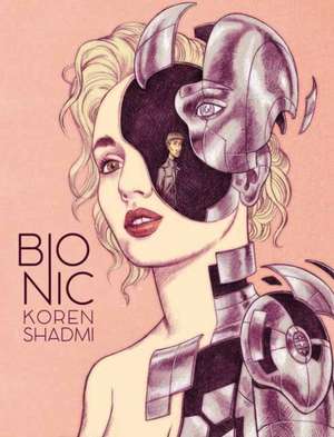 Bionic de Koren Shadmi