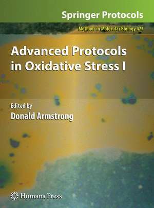 Advanced Protocols in Oxidative Stress I de Donald Armstrong