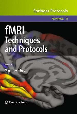 fMRI Techniques and Protocols de Massimo Filippi