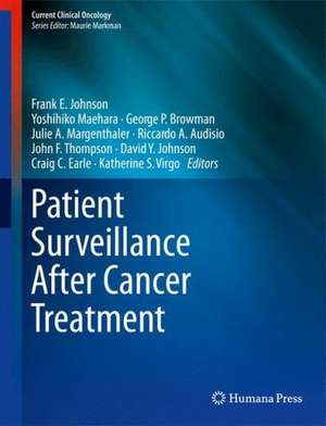 Patient Surveillance After Cancer Treatment de Frank E. Johnson